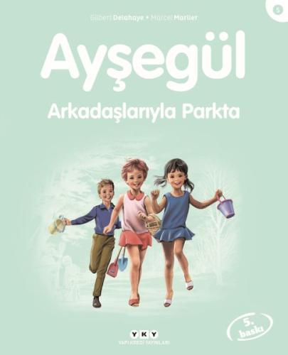 Ayşegül Serisi 05 - Arkadaşlarıyla Parkta