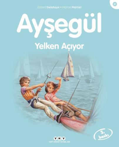 Ayşegül Serisi 31 - Yelken Açıyor