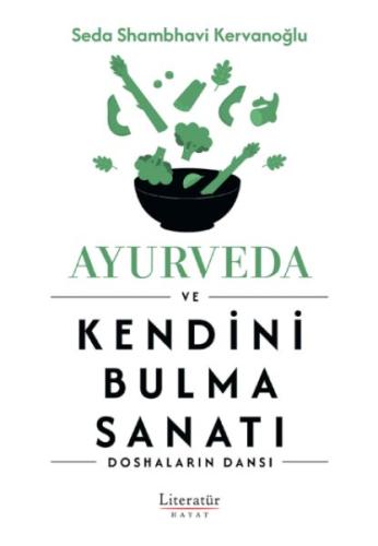 Ayurveda ve Kendini Bulma Sanatı