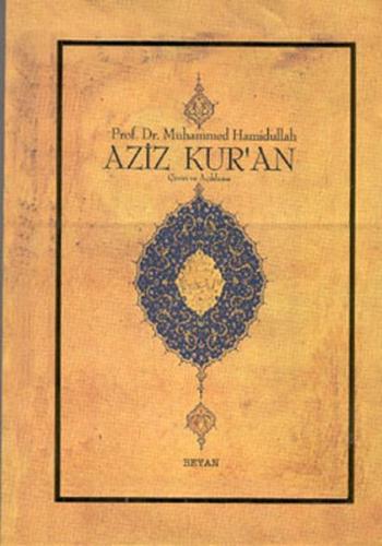 Aziz Kur'an - Çeviri ve Açıklama; (Küçük Boy, Metinsiz)