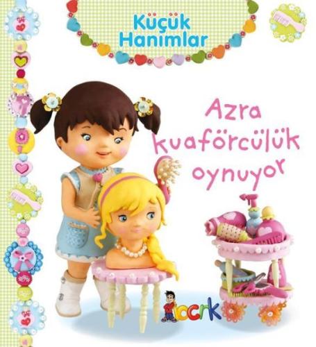 Azra Kuaförcülük Oynuyor - Küçük Hanımlar