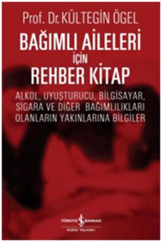 Bağımlı Aileleri İçin Rehber Kitap