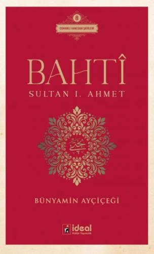 Bahtî - Sultan I. Ahmet