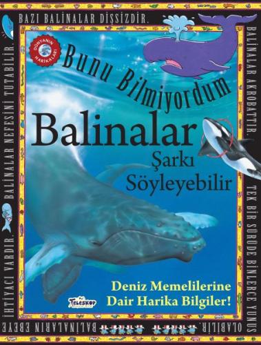 Balinalar Şarkı Söyleyebilir - Bunu Bilmiyordum - Deniz Memelilerine D