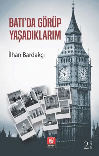 Batı'da Görüp Yaşadıklarım