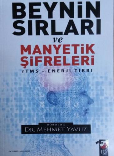 Beynin Sırları ve Manyetik Şifreleri - rTMS Enerji Tıbbı