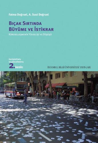 Bıçak Sırtında Büyüme Ve İktidar Küreselleşmenin Yükselişi Ve Düşüşü