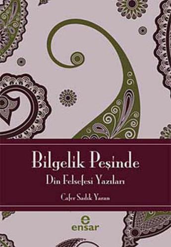 Bilgelik Peşinde Din Felsefesi Yazıları