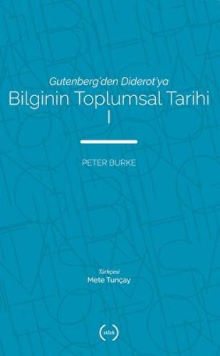 Bilginin Toplumsal Tarihi 1