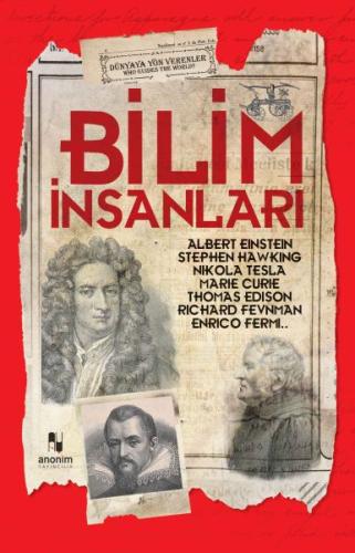 Bilim İnsanları - Dünyaya Yön Verenler