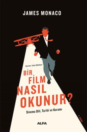 Bir Film Nasıl Okunur? - Sinema Dili, Tarihi ve Kuramı