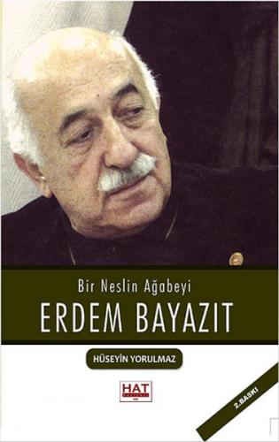 Bir Neslin Ağabeyi Erdem Bayazıt