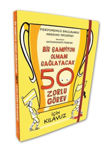 Bir Şampiyon Olmanı Sağlayacak 50 Zorlu Görev İçin Kılavuz