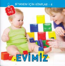 Bitanem İçin Kitaplar 4 - Evimiz