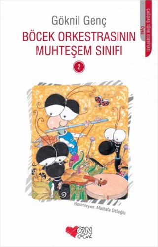 Böcek Orkestrasının Muhteşem Sınıfı -2