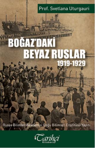 Boğaz'daki Beyaz Ruslar 1919 - 1929