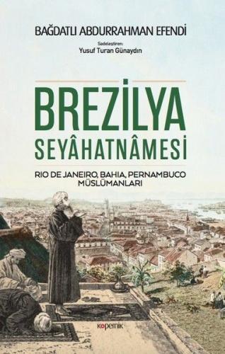 Brezilya Seyahatnamesi - Rio De Janeiro, Bahia, Pernambuco, Müslümanla