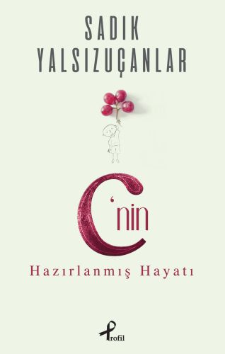 C’nin Hazırlanmış Hayatı