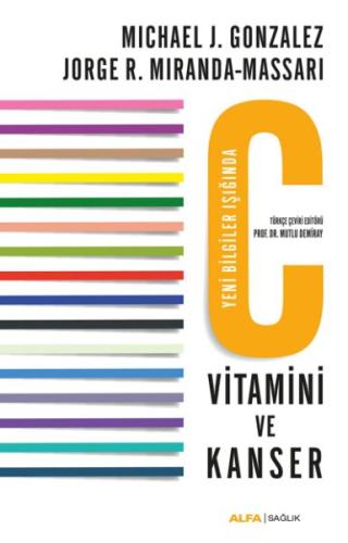 C Vitamini ve Kanser - Yeni Bilgilendirme Eşliğinde