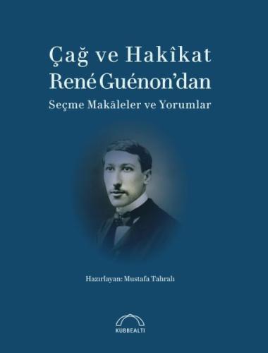 Çağ ve Hakikat