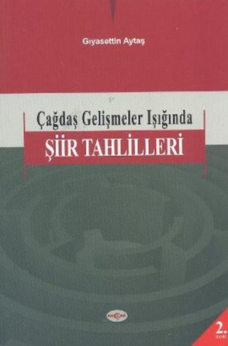 Çağdaş Gelişmeler Işığında Şiir Tahlilleri