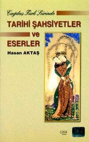 Çağdaş Türk Şiirinde Tarihi Şahsiyetler ve Eserler