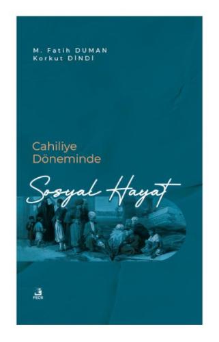 Cahiliye Döneminde Sosyal Hayat