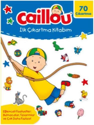 Caillou - İlk Çıkartma Kitabım