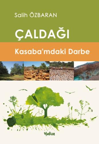 Çaldağı - Kasaba’mdaki Darbe