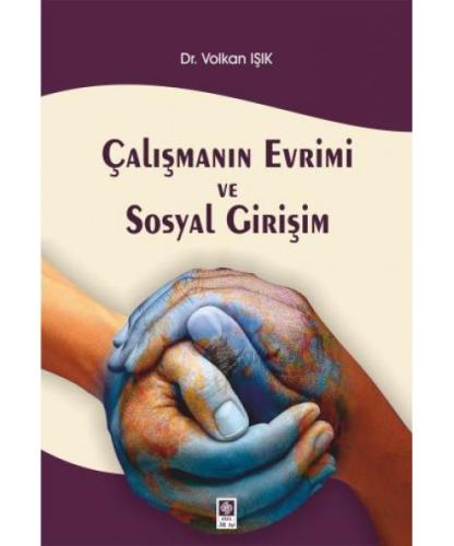 Çalışmanın Evrimi ve Sosyal Girişim