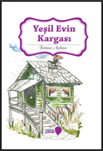 Can Dostlarım Serisi - Yeşil Evin Kargası