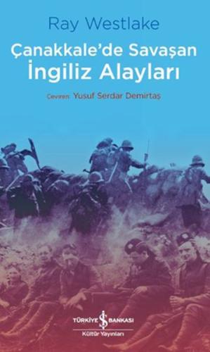 Çanakkale'de Savaşan İngiliz Alayları - Çanakkale Savaşı Dizisi