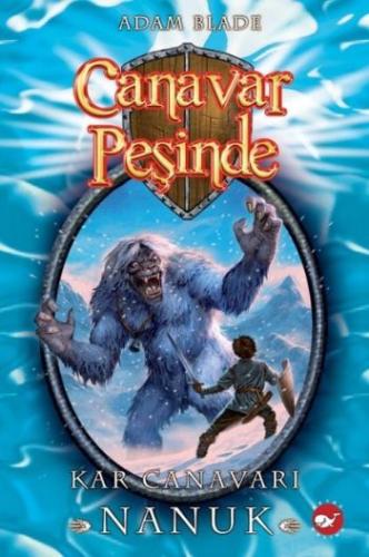 Canavar Peşinde 05 - Kar Canavarı Nanuk