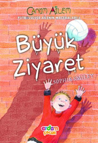 Canım Ailem - Büyük Ziyaret