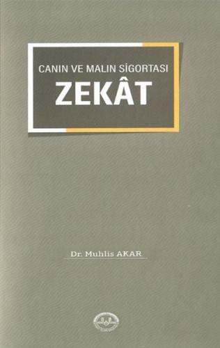 Canın ve Malın Sigortası "Zekat"