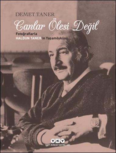 Canlar Ölesi Değil