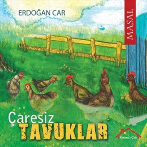 Çaresiz Tavuklar