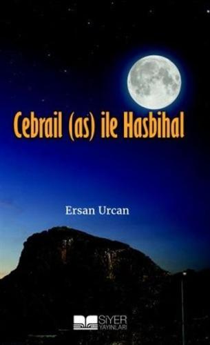 Cebrail (as) ile Hasbihal