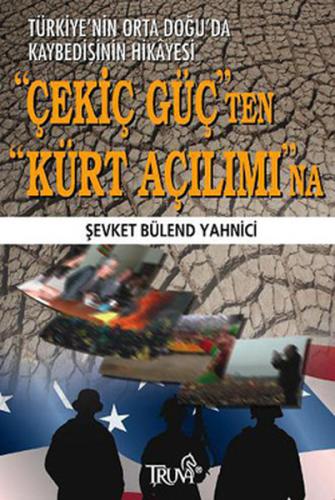 Çekiç Güç'ten Kürt Açılımı'na