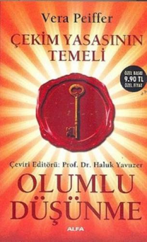 Çekim Yasasının Temeli - Olumlu Düşünme