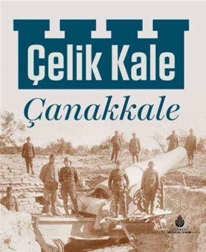 Çelik Kale Çanakkale