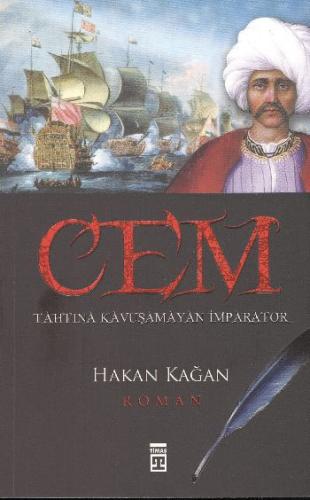 Cem - Tahtına Kavuşamayan Bir ımparator