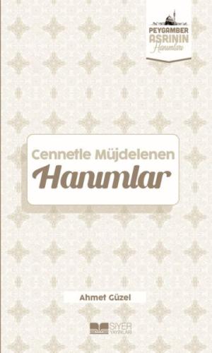 Cennetle Müjdelenen Hanımlar Peygamber Asrının Hanımları 9