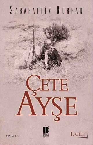 Çete Ayşe 1. Cilt