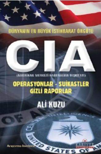 CIA Dünyanın En Büyük İstihbarat Örgütü