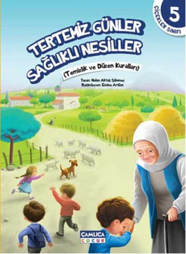 Çiçekler Sınıfı 5 - Tertemiz Günler Sağlıklı Nesiller