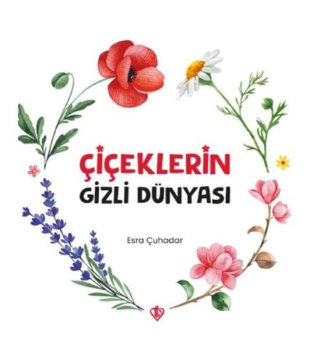 Çiçeklerin Gizli Dünyası