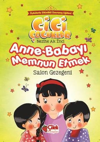 Cici Çocuklar 5 - Anne Babayı Memnun Etmek