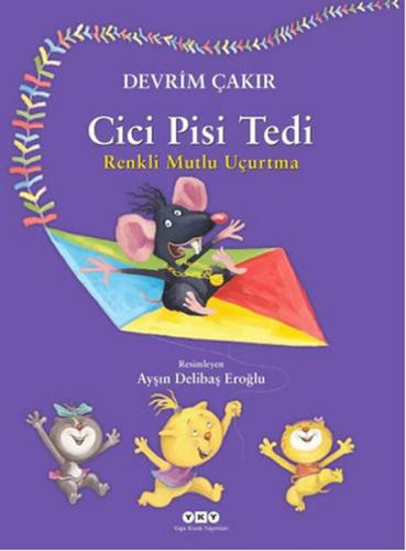 Cici Pisi Tedi - Renkli Mutlu Uçurtma