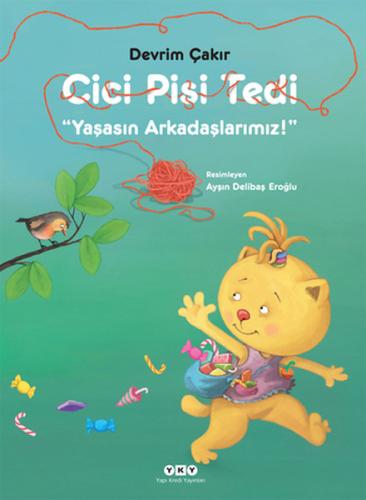 Cici Pisi Tedi Yaşasın Arkadaşlarımız